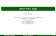 Linear-Time Logic - USF · 2018-10-01 · Linear-Time Logic Hao Zheng Department of Computer Science and Engineering University of South Florida Tampa, FL 33620 Email: zheng@cse.usf.edu
