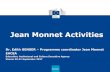 Jean Monnet Activities - Nationalagentur Erasmus+ Bildung › fileadmin › Dokumente › bildung.eras… · Erasmus+ Jean Monnet Activities – Overview Type of Activity Amount EUR