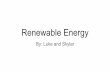 Renewable Energy - Quia · Solar Power Pros Solar power is power obtained by using the sun’s rays and harnessing that power into solar panels that convert the rays into power. Some