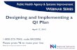 Designing and Implementing a QI Plan - Presentation Slides · 2019-11-01 · Public Health Agency & Systems Improvement WEBINAR SERIES Designing and Implementing a QI Plan April 17,