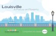 A Focus on Poverty - Greater Louisville Projectgreaterlouisvilleproject.org/content/uploads/2016/... · Louisvillians living in c oncentrated poverty. Concentrated poverty is defined