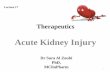 Acute Kidney Injury - كلية الطبINTRODUCTION •Acute kidney injury (AKI) is a clinical syndrome generally defined by an abrupt reduction in kidney functions as evidenced by