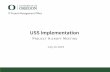 USS Implementation Project Kickoff€¦ · project sponsors and project team members to: • Formalize a process to ensure the employee engagement and experience through the disruption