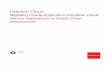 Migrating Oracle Application Container Cloud Service ... · Migrating Oracle Application Container Cloud Service Applications to Oracle Cloud Infrastructure F15512-03 May 2019. ...