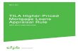 TILA Higher-Priced Mortgage Loans Appraisal Rule · Mortgage Loans (HPML) Appraisal Rule. The rule is part of Regulation Z. Mortgage loans are HPMLs if they are secured by a consumer’s