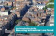 Introduction to Housing Infastructure - gov.uk › ... · Introducing the Housing . Infrastructure Fund. The Housing Infrastructure Fund is a . government capital grant programme.