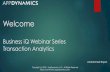 Welcome [community.appdynamics.com] · 2018-02-21 · •Slice/Dice of data (monitoring events) to extract useful business & performance data of APM BT. • Business Transaction events