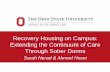 Recovery Housing on Campus: Extending the Continuum of ... › wp-content › ... · traditional sober living environment provides • Displays a level of self sufficiency • Ability