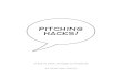 Pitching Hacks!€¦ · What’s an elevator pitch? Why should I craft an elevator pitch? Dissecting the elevator pitch Elevator pitches with bullets ... and you can tell a story