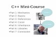 C++ Mini-Courseorca.st.usm.edu/~jchen/courses/graphics/resources/c++_mini_course.pdf• In Java every method invocation is dynamically bound, meaning for every method invocation the