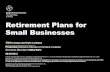 Retirement Plans for Small Businesses - …...retirement plan relative to a comparable investment in a non-tax-favored vehicle. Assumes Assumes $100 of salary saved per month, 6% …