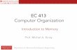 EC 413 Computer Organization - ASCS › courses › ec413 › lectures › L17.pdf · 2019-11-03 · Department of Electrical & Computer Engineering Processor- Memory Gap § Performance