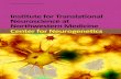 Institute for Translational Neuroscience at Northwestern ... · Institute for Translational Neuroscience at Northwestern Medicine. The Institute for Translational Neuroscience will