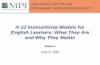 K-12 Instructional Models for English Learners: What They ... · target language (Spanish) and native speakers of a majority ... ⬜Community Building ⬜Link to ELL Plan For each