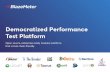 Democratized Performance Test Platform -BlazeMeter · test, including tests that use plugins and advanced features. The solution can automatically scale your JMeter tests, or you