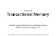 Lecture 19: Transactional Memory - Carnegie Mellon University15418.courses.cs.cmu.edu/spring2015content/lectures/19... · 2015-03-30 · 0.0000 0.2500 0.5000 0.7500 1.0000 Processors