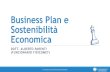 Business Plan e Sostenibilità Economica - null...anno per ottenere il pareggio tra costi e ricavi. ... Assistenza e redazione di Piani di Business ... 2.REGOLARITÀ NEI PAGAMENTI