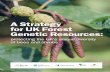 A Strategy for UK Forest Genetic Resources · This strategy for UK Forest Genetic Resources ... conservation and woodland management across the UK. It fulfils a key achievement under