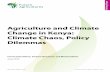 Agriculture and Climate Change in Kenya: Climate Chaos ...eprints.soas.ac.uk/18050/1/FAC_Working_Paper_070.pdf · Working Paper 070 3 Summary This paper analyses emerging policy discussions