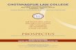 CHOTANAGPUR LAW COLLEGEcnlawcollege.org/attachments/BBA-LLB-Prospectus_2019.pdf · The Chotanagpur Law College, Ranchi is established in the year 1954 and is a permanently affiliated