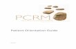 Patient Orientation Guide - PCRM · To provide comprehensive care for all our patients while achieving the best possible outcomes. Clinic ... Please refer to the PCRM Fee Guide for