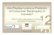 Are Payday Loans a Predictor of Consumer Bankruptcy in Canada? › publications › documents › RuthBerry... · Manitoba Regulation of Payday Lenders • Public Utilities Board