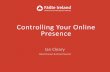 Controlling Your Online Presence - Fáilte Ireland › FailteIreland › media › Website... · 2014-12-05 · Controlling Your Online Presence Ian Cleary RazorCoast & RazorSocial