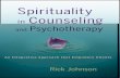 Praise for · 2015-08-25 · Praise for Spirituality in Counseling and Psychotherapy: An Integrative Approach Th at Empowers Clients “In this book, there are many useful ideas for