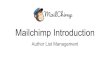 Mailchimp Introduction - Writer's Coopwriters-coop.com/wp-content/uploads/2017/05/Mailchimp-presentati… · Mailchimp Terms - Continued Template - Template email. Premade to be used