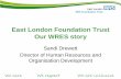 East London Foundation Trust Our WRES story · ELFT Workforce profile •BME representation by profession varies widely: ... –Quality culture -10 Quality Improvement projects focusing
