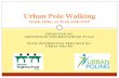Urban Pole Walking · 2017-10-07 · Pole Adjustments GNP's Urban Pole Walking June 2016 8 Length Acclimatize to temperature (if applicable). Unlock bottom section (lock/unlock arrows).
