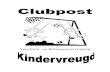 Clubpost - Kindervreugd Zeist 7 Febr. Eva Phielix 09 Febr. Daan v.d. Werf 09 Febr, Esmee Schuilenburg