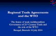 Regional Trade Agreements and the WTO€¦ · Regional Trade Agreements and the WTO The future of trade multilateralism: Governance of 21 st Century Trade and the role of the WTO