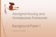 Aboriginal Housing and Homelessness Framework · Aboriginal household. In turn significant social and economic benefits. Increase supply through: Joint housing development ventures
