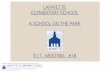 LAFAYETTE ELEMENTARY SCHOOL A SCHOOL ON THE PARK · 2015-03-17 · lafayette elementary school hartman-cox architects / grimm + parker architects lafayette 202.333.6446 / 301.595.1000