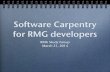 Software Carpentry for RMG developers€¦ · Software Carpentry for RMG developers RMG Study Group March 21, 2014. SoftwareCarpentry.org - ... Provide guidance on best practices