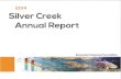 2014 Silver Creek Annual Report Annual Report... · 2019-12-24 · Title: 2014 Silver Creek Annual Report Author: Ecosystem Sciences Foundation Subject: 2014 Silver Creek Annual Report