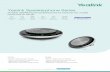 Yealink Speakerphone Series Flyer › upfiles › products › flyer › ... · 220g / 7.76oz USB 2.0 & Bluetooth 2.6 feet / 0.8 meters √ Bluetooth 4.0 100 feet / 30 meters Hands