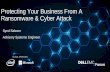Protecting Your Business From A Ransomware & Cyber Attack › content › dam › uwaem › ... · Protecting Your Business From A Ransomware & Cyber Attack Syed Saleem Advisory Systems