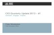 CIO Quarterly Update 2013 – #1 - Information Technology · Update on implementing DSD Strategy for mitigating ICT Risks 1. Patching operating system vulnerabilities 2. Patching