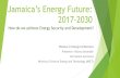 Jamaica’s Energy Future: 2017-2030 - Ministry of Science · Hydroelectricity (pump storage) Pumped Storage Hydroelectricity is the largest capacity grid energy storage; >96% of