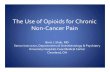 The Use of Opioids for Chronic Non Cancer Pain · 2018-11-19 · The Use of Opioids for Chronic Non‐Cancer Pain. ... patients, only 42.9% used an opioid agreement when prescribing