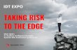 TAKING RISK TO THE EDGE · 2019-07-15 · TAKING RISK TO THE EDGE IDT EXPO Mark Ogden Sr. Business Intelligence Strategist Dynamic Risk Assessment Systems, Inc. The Past –System
