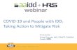 COVID-19 and People with IDD: Taking Action to Mitigate Risk€¦ · IDD-related COVID-19 information Free infection control video at HRSTonline.com Upcoming Bulletin - Importance