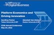 Platform Economics and Driving Innovation - MIT IDEdigital.mit.edu/sponsors/common/2012-AnnualConf/AC...Platform Economics and Driving Innovation Geoffrey Parker Marshall Van Alstyne