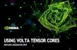 USING VOLTA TENSOR CORES › wp-content › uploads › 2018 › 12 › ...6 A GIANT LEAP FOR DEEP LEARNING ce P100 V100 –Tensor Cores9.3x faster cuBLAS Mixed Precision (FP16 input,