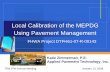 Local Calibration of the MEPDG Using Pavement Managementsp.design.transportation.org/Documents/zimmerman... · Local Calibration of the MEPDG Using Pavement Management FHWA Project
