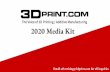 2020 Media Kit - 3D printing · 2020-01-23 · Banner Placements / 3DPrint.com Leaderboard Banner, 728x90 Displayed above or below title in all articles Displayed on top of home page