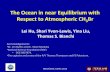 The Ocean in near Equilibrium with to Atmospheric CH 3 Br › ... › 2012 › slides › 36-120405-C.pdf · The Ocean in near Equilibrium with Respect to Atmospheric CH 3 Br Lei