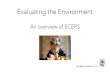An overview of ECERS - Weebly › uploads › 1 › 0 › 5 › 2 › 10525726 › ecers... · 2018-09-06 · ECERS-3 online training course now available' Quick Links Updated Notes